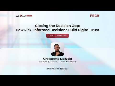 Closing the Decision Gap: How Risk-Informed Decisions Build Digital Trust