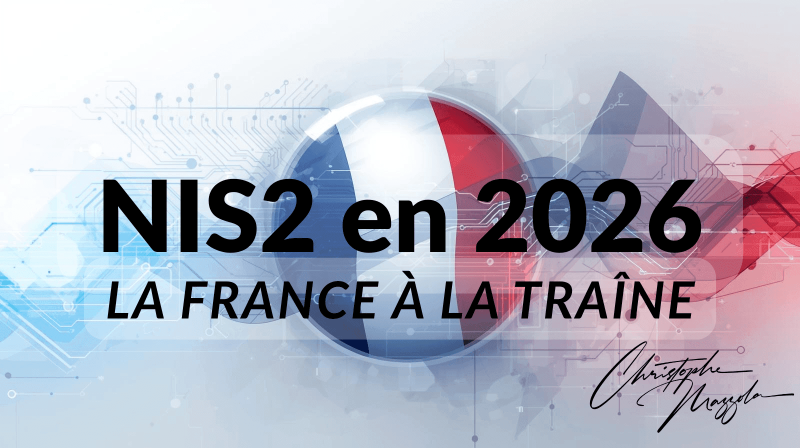 NIS2 en 2026 - la France à la traîne